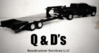 Q&D’s Roadrunner Services LLC